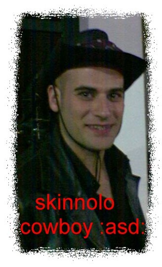 skinnolo il cowboy :asd: