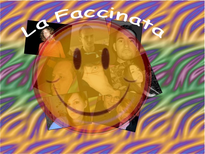 La faccinata :asd: